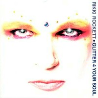 Rikki Rockett - Glitter 4 Your Soul (2003)